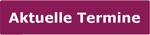 aktuelle Termine